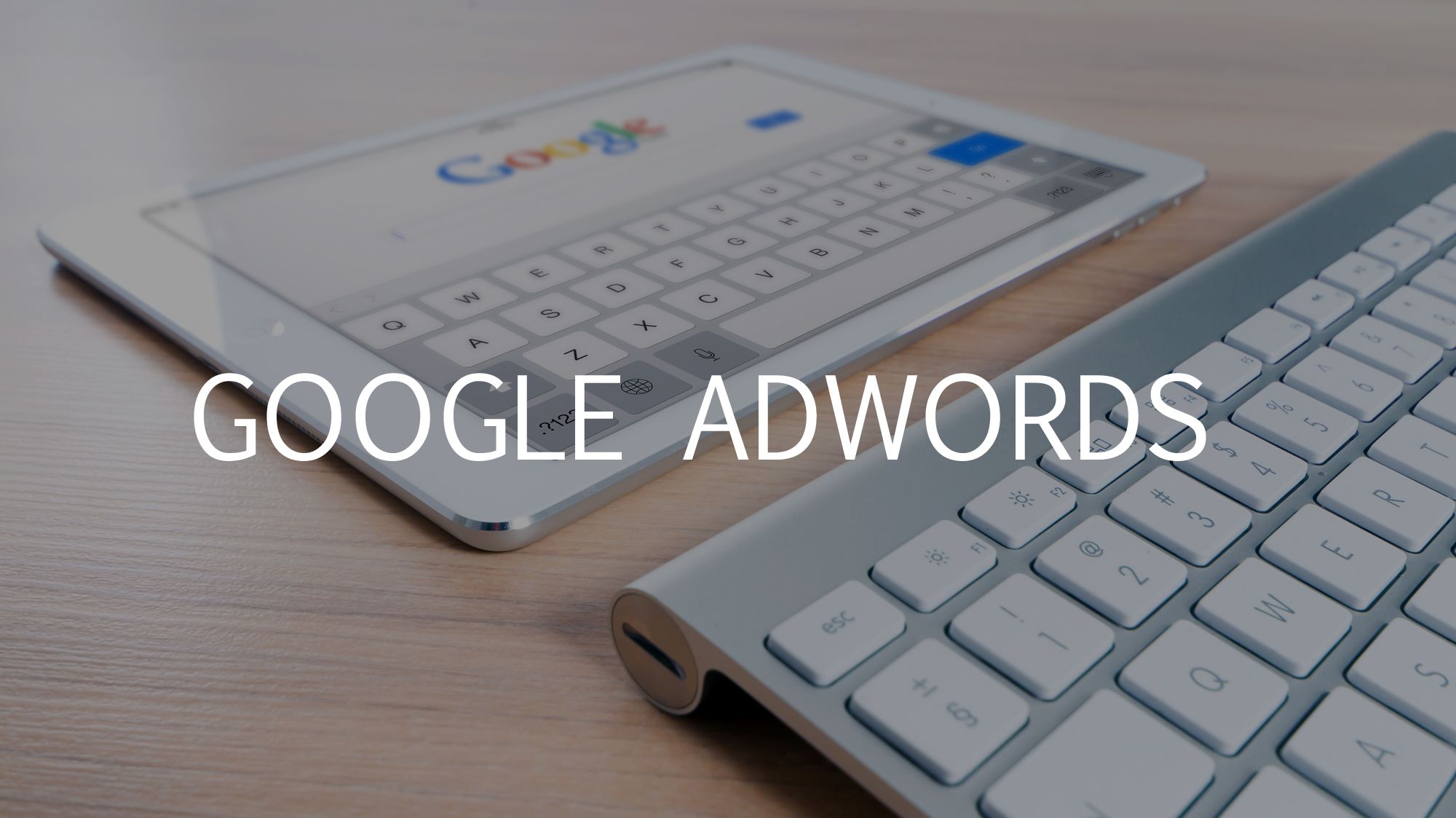 Google Adwords la herramienta SEM por excelencia