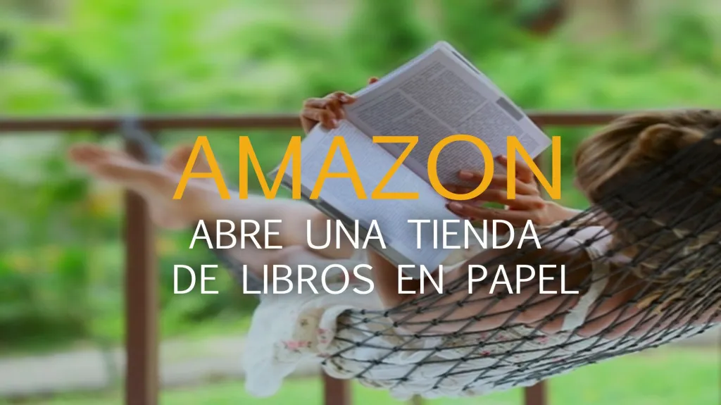Amazon abrió una tienda física para la venta de libros en formato papel.