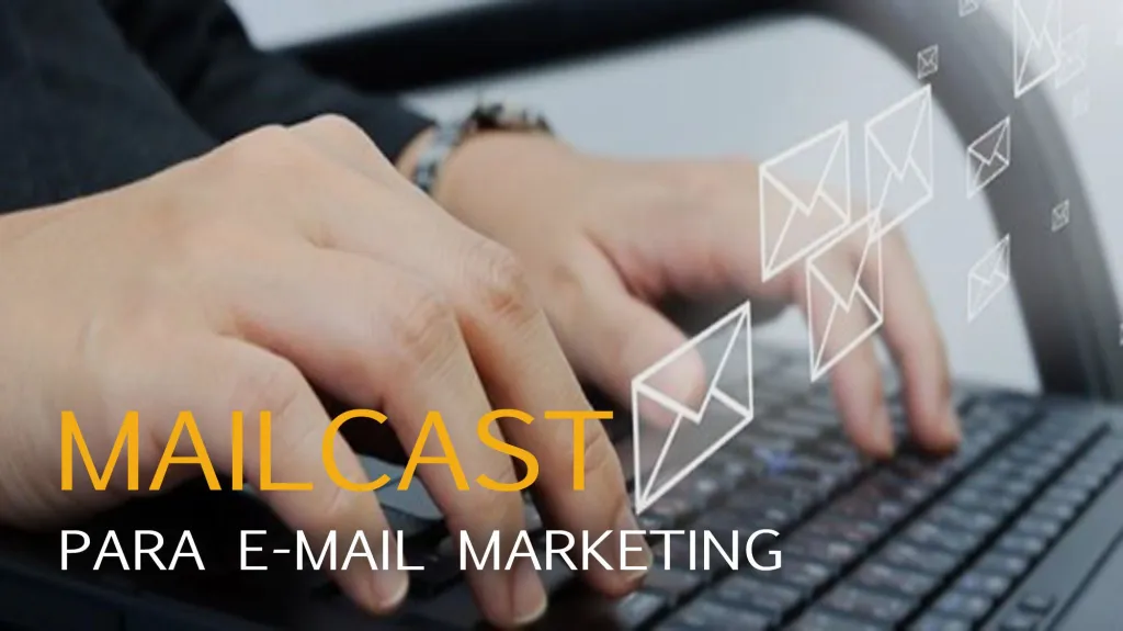 MailCast una herramienta de email marketing