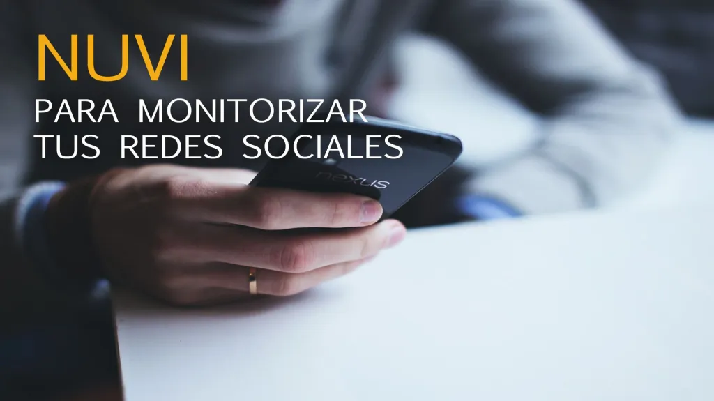 NUVI herramienta para monitorizar las redes sociales