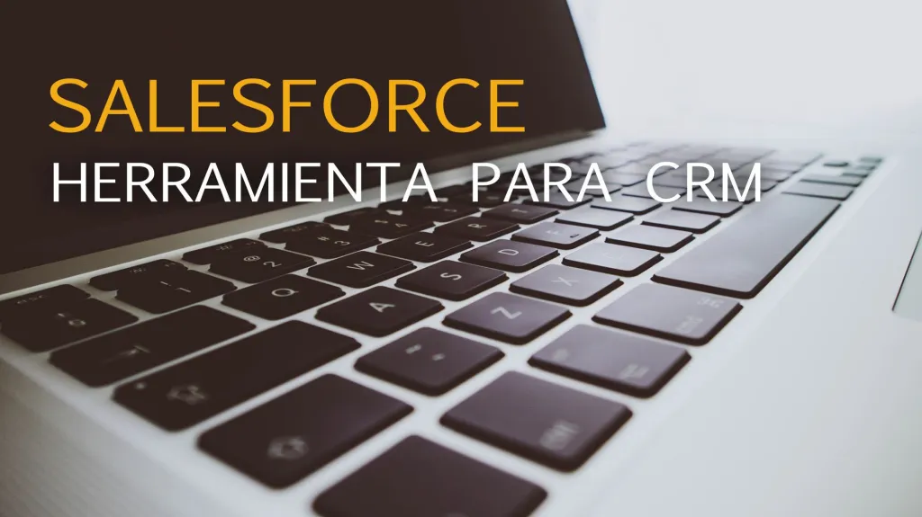 Herramienta Salesforce de CRM