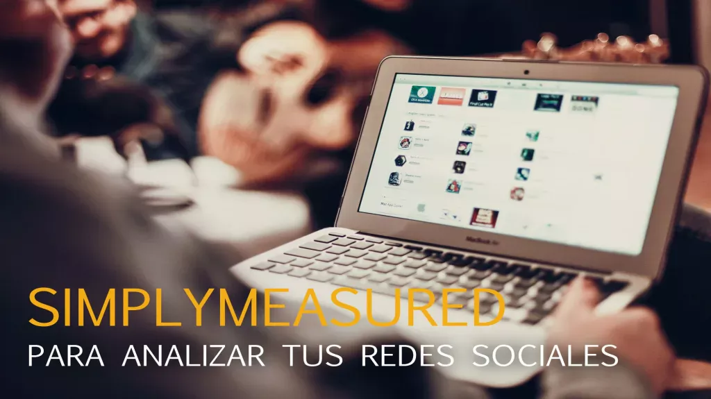 SimplyMeasured para analizar tus redes sociales