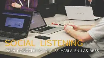 El social listening ayuda a conocer de lo que se habla en RRSS