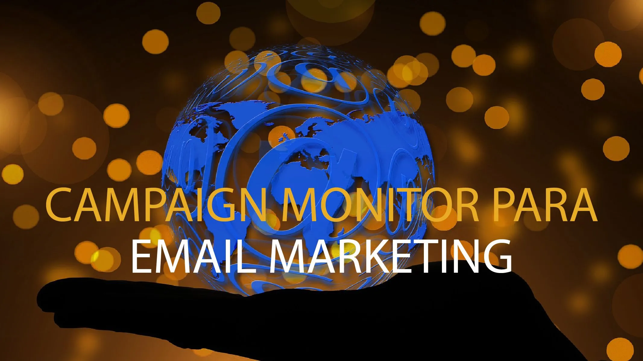 Campaign Monitor para gestionar tus campañas de email marketing
